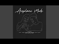 Download Lagu Airplane Mode