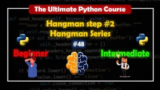 Hangman step Hangman Series The Ultimate Python Course BrainyHub