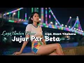 Download Lagu Jujur Par Beta || Cipt. Evert Titahena || Lagu Cover Ambon Terbaik || VIRAL
