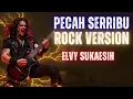 Download Lagu PECAH SERIBU - ELVY SUKAESIH - ROCKVERSION