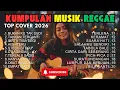 Lagu Reggae Indonesia 2025 🔥 Full Album SKA Cover Lagu Hits Paling Dicari