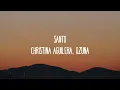 Christina Aguilera, Ozuna - Santo (Letra/Lyrics)