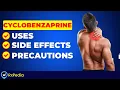 Cyclobenzaprine Explained Uses Side Effects Precautions