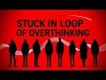 Why You Overthink Everything And the Exact Way to Finally Stop