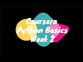 Coursera-Python Basics - Week 2 Solutions