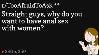 Straight guys why do you want to have anal sex with women