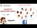 Amazon Google interview question - Subsets Backtracking