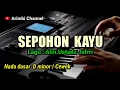 Download Lagu SEPOHON KAYU || Alm.Ustadz Jefri Al Buchori, KARAOKE NADA CEWEK