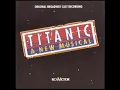 Titanic: A New Musical - The Proposal, The Night Was Alive