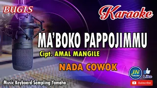 Download Mabboko Pappojimmu│Bugis Karaoke Keyboard Tanpa Vocal ││Nada Cowok_Lagu Bugis  Terbaru MP3