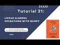 DS - ML Tutorial 21 Arithmetic and Linear Algebra Operations with NumPy