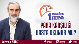 Para Karşılığı Hasta Okunur mu?