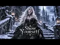 Show Yourself - Idina Menzel & Evan Rachel Wood (Dark Celtic Fantasy Orchestral)