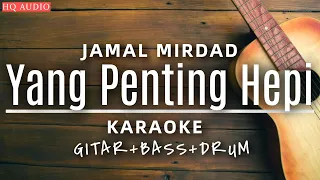 Download ♫ Jamal Mirdad - Yang Penting Hepi (Karaoke Akustik) MP3