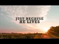 Because He Lives Celtic Worship-Lyrics
