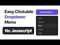 How to Make Clickable Dropdown menu with HTML CSS No JavaScript