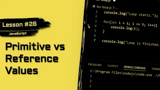 JavaScript For Beginners Primitive vs Reference Values