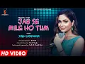 Download Lagu Jab Se Mile Ho Tum || Original Song || Sneh Upadhaya|| Saif Ali