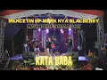 Download Lagu Kata Baba - Mencetin HP Merknya Blackberry (live performance) @katababa_