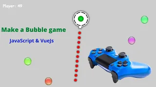 Make a bubble game using JavaScript and VueJs simple javascript games for beginners