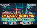 Download Lagu REMIK LAMPUNG BANG TOYIB MUSIC LEPAS TERBARU 2025 || ANDI ACIL OFFICIAL || FULLBASS