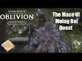 Oblivion Remastered The Mace of Molag Bal Daedric Artifact Quest UESP