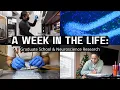 A Week in the Life Tufts Grad Student Researcher