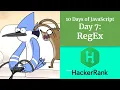 Day 7 Regular Expressions - HACKERRANK