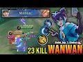 Download Lagu 23 Kills + MANIAC!! Wanwan Monster Gold Laner (NEW BUILD) - Build Top 1 Global Wanwan ~ MLBB