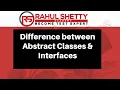 Abstract Classes and Interface - Core Java Interview Rahul Shetty