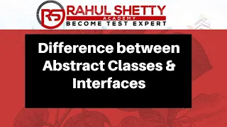 Abstract Classes and Interface - Core Java Interview Rahul Shetty