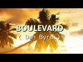 Download Lagu Dan Byrd ( BOULEVARD ) With Lyric.