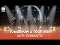 Download Lagu TOMORROW X TOGETHER - ANTI-ROMANTIC | Shopee 12.12 Birthday Sale