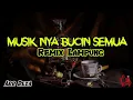 Download Lagu Musik Nya Bucin Semua | Dj Paling Enak buat Santai ~ Remix Lampung Terbaru 2021