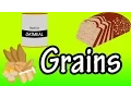 Grains - What are Grains