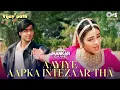 Download Lagu Aayiye Aapka Intezaar Tha | Vijaypath | Ajay Devgn | Tabu | Sadhana Sargam