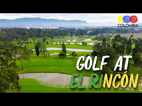 El Rincon de Cajica Golf Course | Golf in Colombia