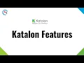 Katalon Studio Features Katalon Studio Tutorial Features of Katalon Studio Katalon Features