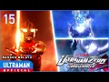 Download Lagu ULTRAMAN ZERO THE CHRONICLE Episode 15 \