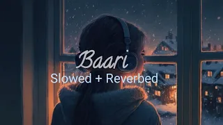 baari bilal saeed slowed reverbed
