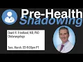 233 - David R Friedland MD P Otolaryngology Pre-Health Shadowing