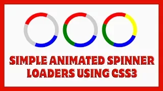 How To Make Animated Loaders Using CSS3 Spinner Loader