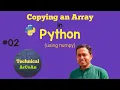 Copying an Array in Python using numpy Python Tutorial for Beginners