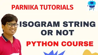 Program To Check ISOGRAM Strings or Not in Python Check if String is ISOGRAM Python Course