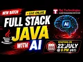 Learn Full Stack Java AI in 2026 Live Batch Starts July 22 6 PM IST