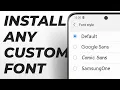 How to install ANY FONT in all Samsung Galaxy devices - Works in One UI 5 1