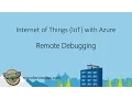 Remote debugging with Azure IoT