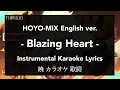 Download Lagu Blazing Heart EN ver. - HOYO-MiX | Instrumental English Lyrics - Karaoke Off Vocal Genshin Impact