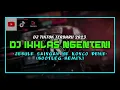 Jebule saingan ne konco dewe - DJ Ikhlas Ngenteni