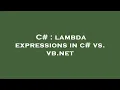 C lambda expressions in c vs vb net